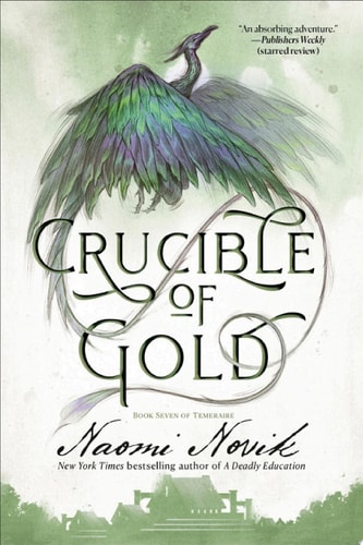 Crucible of Gold: A Novel of Temeraire