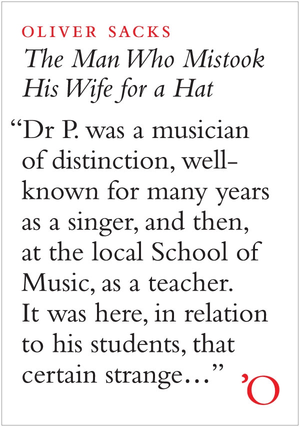 The Man Who Mistook His Wife for a Hat and Other Clinical Tales