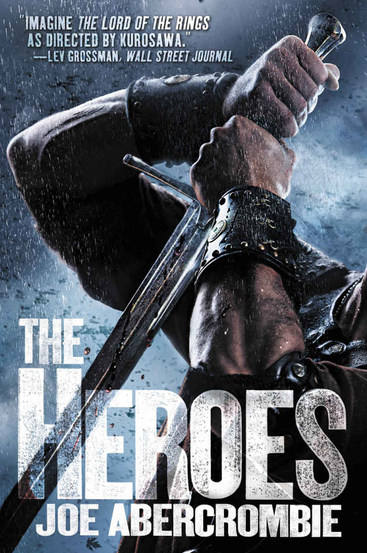 The Heroes (Set in the World of The First Law)