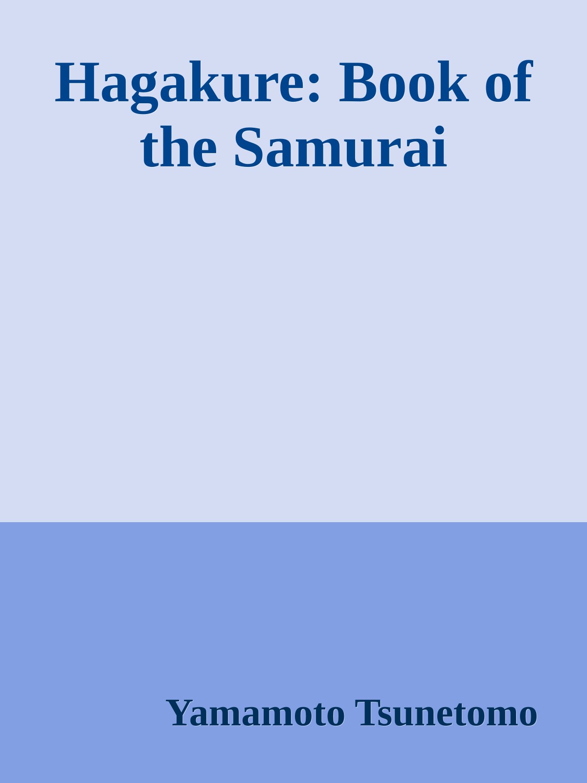 Hagakure: Book of the Samurai