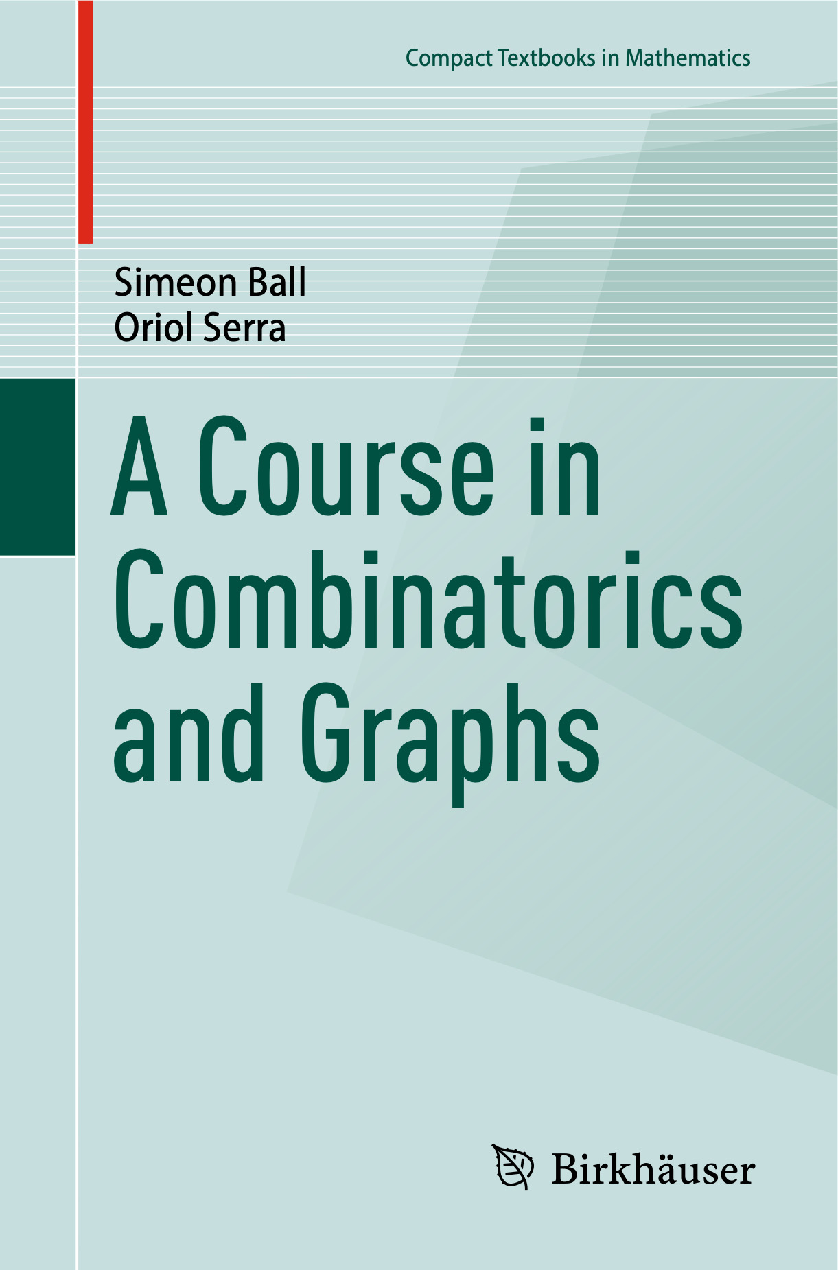 A Course in Combinatorics & Graphs