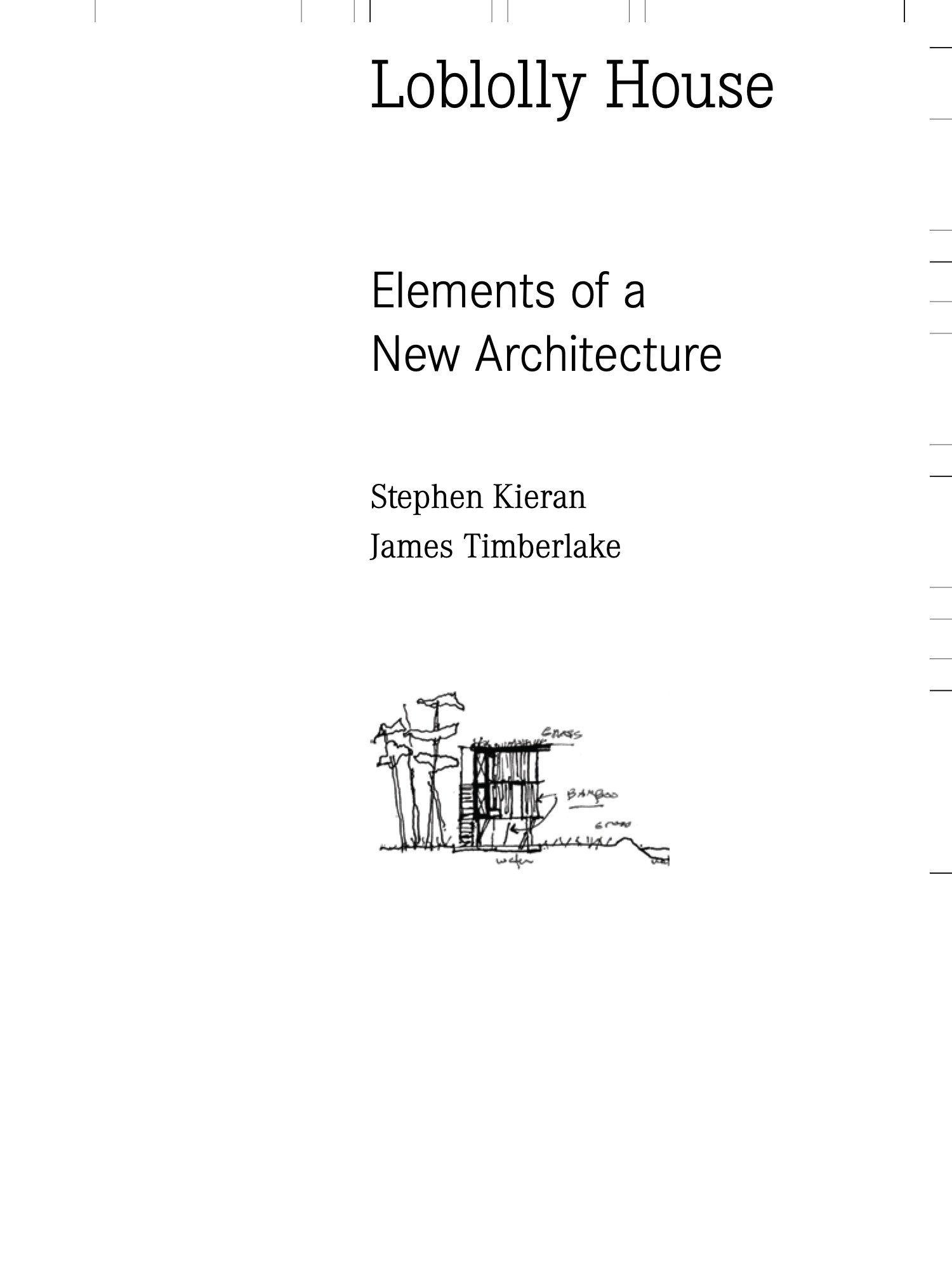 Loblolly House : Elements of a New Architecture