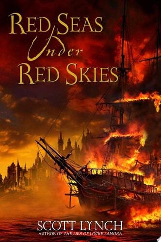 Red Seas Under Red Skies (Gentleman Bastards, Book 2)